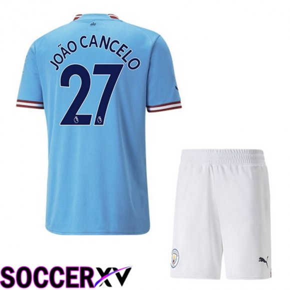 Manchester City（JOAO CANCELO 27）Kids Home Jersey 2022/2023